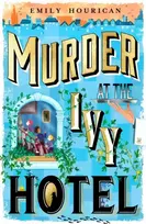 KNYGA Hourican Emily Murder at the Ivy Hotel