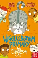 KNYGA Butchart, Pamela Wigglesbottom Primary: The Classroom Cat