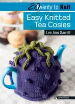 KNYGA Garrett, Lee Ann 20 to Knit: Easy Knitted Tea Cosies
