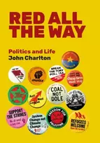 KNYGA Charlton John Raudona All The Way: Politics and Life