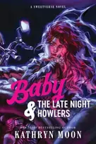 KNYGA Moon, Kathryn Baby & the Late Night Howlers: An Omegaverse Why Choose MC Romance (Sweetverse Book 1)