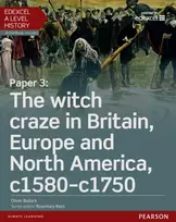 KNYGA Bullock Oliver Edexcel A Level History, Paper 3: The witch craze in Britain, Europe and North America c1580-c1750 Student Book + ActiveBook