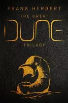 KNYGA Herbert Frank Great Dune Trilogy: The stunning collector’s edition of Dune, Dune Messiah and Children of Dune