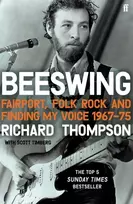 KNYGA Thompson, Richard Beeswing: Fairport, Folk Rock and Finding My Voice, 1967–75
