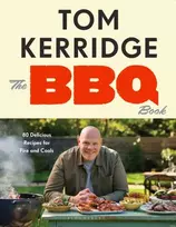 KNYGA Kerridge, Tom BBQ Book: The ultimate recipes for your outdoor grill: THE SUNDAY TIMES BESTSELLER