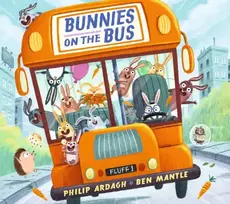 KNYGA Ardagh, Philip Bunnies on the Bus: HOLD ONTO YOUR TAILS! A rhyming board book adventure for babies and toddlers, perfect for sharing