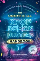 KNYGA Gabbara, Princess Unofficial KPop Demon Hunters Handbook: A Fan Guide & Activity Book That Slays
