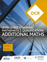 KNYGA Hanrahan, Val; Ginty, Andrew OCR Level 3 Free Standing Mathematics Qualification: Additional Maths (2nd edition)