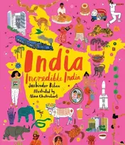 KNYGA Bilan, Jasbinder India, Incredible India: An illustrated journey around India and the perfect introduction to the country’s history, culture and natural wonders for kids 7/8/9/10/11/12