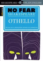 KNYGA SparkNotes; Shakespeare, William Othello (No Fear Shakespeare): No Fear Shakespeare Side-by-Side Plain English