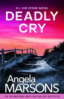 KNYGA Marsons, Angela Deadly Cry: An absolutely gripping crime thriller packed with suspense