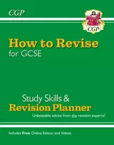 KNYGA Cgp Books How to Revise for GCSE: Study Skills & Planner - from CGP, the Revision Experts (includes Videos)