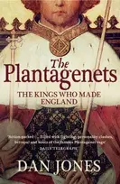 KNYGA Jones Dan Plantagenets: The Kings Who Made England