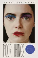 KNYGA Gray Alasdair Poor Things: Read the extraordinary book behind the award-winning filmas