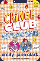 KNYGA Clark Emily Jane Battle of the Besties: The bestselling, hilarious series for tweens, from award-winning author and comedy writer