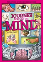 KNYGA Whitehead Dan Journey Through the Mind: Unlocking the Brain's Secrets, One Thought at a Time