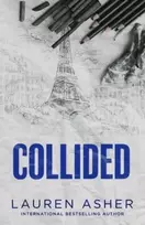 KNYGA Asher, Lauren Collided: From the Sunday Times bestseller comes the electric Formula 1 forbidden romance