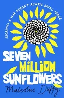 KNYGA Duffy, Malcolm Seven Million Sunflowers