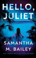 KNYGA Bailey, Samantha M. Hello, Juliet