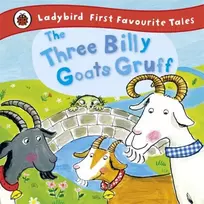 KNYGA Yates, Irene; Ladybird Three Billy Goats Gruff: Ladybird First Favourite Tales