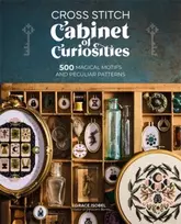 KNYGA Isobel, Grace Cross Stitch Cabinet of Curiosities: 500 Magical Motifs and Peculiar Patterns