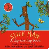 KNYGA Donaldson, Julia Stick Man: A flip-the-flap book