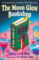 KNYGA Seo, Dongwon Moon Glow Bookshop: the heartwarming and magical cosy fantasy Korean sensation