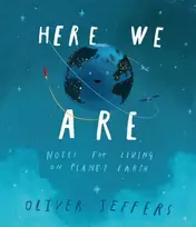 KNYGA Jeffers Oliver Here We Are: Notes for Living on Planet Earth