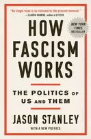 KNYGA Stanley, Jason How Fascism Works: The Politics of Us and Them