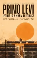 KNYGA Levi Primo If This Is A Man/The Truce (50th Anniversary Edition): Surviving Auschwitz: 'Miraculous' Philippe Sands