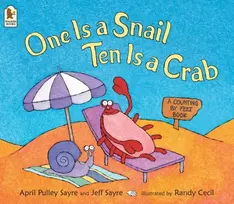 KNYGA Sayre, April Pulley; Sayre, Jeffrey One Is a Snail, Ten Is a Crab: A Counting by Feet book that makes learning to count fun for 3-5 year olds