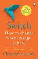KNYGA Heath, Dan; Heath, Chip Switch: How to change things when change is hard