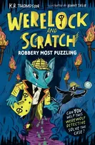 KNYGA Thompson Kr Werelock and Scratch: Robbery Most Puzzling: Book 2: An interactive detective story for kids aged 7–9