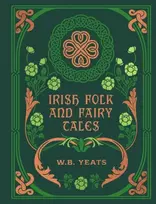 KNYGA Yeats, W. B. Irish Folk and Fairy Tales