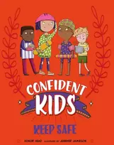 KNYGA Head, Honor Confident Kids!: Keep Safe