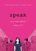 KNYGA Halse Anderson, Laurie Speak: The Graphic Novel