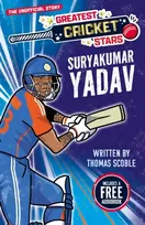 KNYGA Scoble, Thomas Greatest Cricket Stars: Suryakumar Yadav