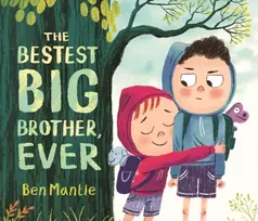 KNYGA Mantle Ben Bestest Big Brother, Ever: A funny, imaginative picture book story about sibling rivalry and how to help siblings get along, perfect for children aged 3-5