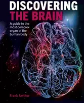 KNYGA Amthor, Professor Frank Discovering the Brain: A Guide to the Most Complex Organ of the Human Body