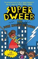KNYGA Bradley, Jess Super Dweeb: The Dork Knight Returns