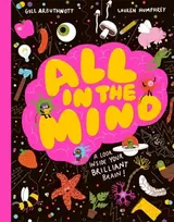 KNYGA Arbuthnott, Gill All in the Mind: A guide to your brilliant brain!