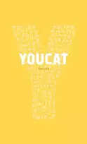 KNYGA YOUCAT Foundation YOUCAT: Youth Catechism of the Catholic Church
