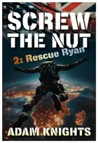 KNYGA Knights Adam Screw the Nut 2: Rescue Ryan