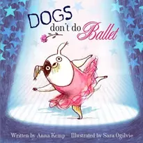 KNYGA Kemp, Anna Dogs Don't Do Ballet