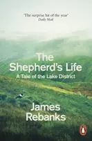 KNYGA Rebanks, James The Shepherd's Life: A Tale of the Lake District