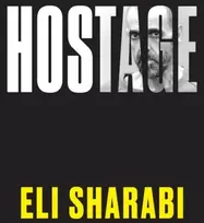 KNYGA Sharabi, Eli Hostage: OFFICIAL EDITION: The first memoir by an Israeli hostage