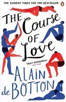 KNYGA de Botton, Alain Course of Love: An unforgettable story of love and marriage from the author of bestselling novel Essays in Love
