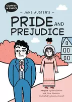 KNYGA Barlow, Steve; Skidmore, Steve Classics in Comics: Jane Austen's Pride and Prejudice: A Comic Book