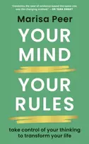 KNYGA Peer, Marisa Your Mind, Your Rules: Take control of your thinking to transform your life