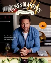 KNYGA Martin, James James Martin’s Saturday Morning Cookbook: Comforting and Foolproof Recipes for Every Day